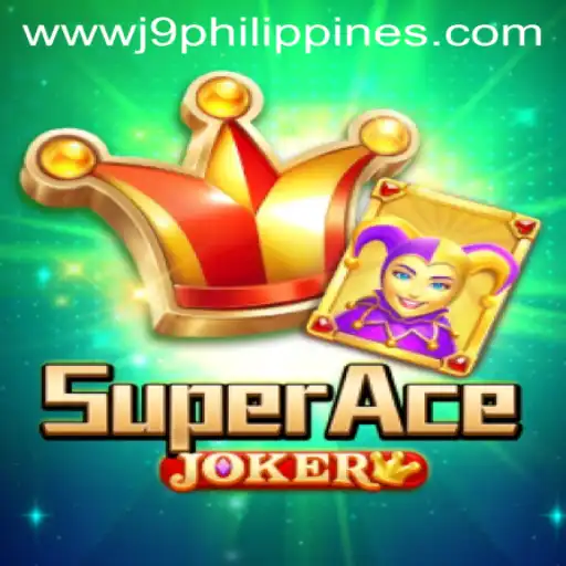 Exploring SuperAceJoker: A Thrilling Journey in J9 Philippines
